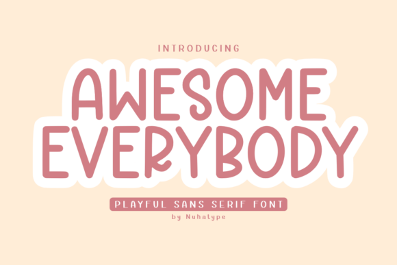 Awesome Everybody: The Bold Display Typeface for Brands