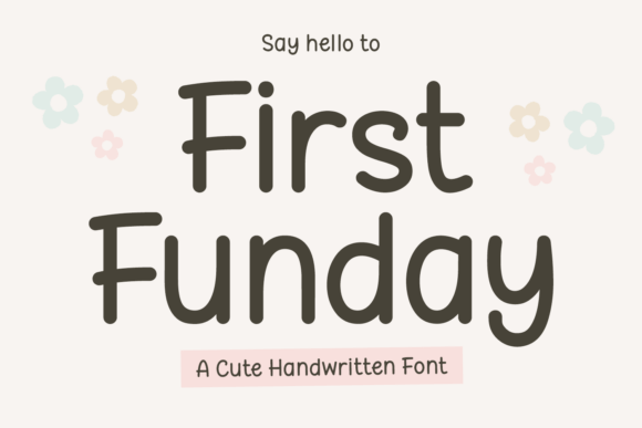 First Funday: A Joyful Display Font for Crafters