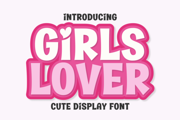 Girls Lover Font: High-Energy Display for Digital Campaigns