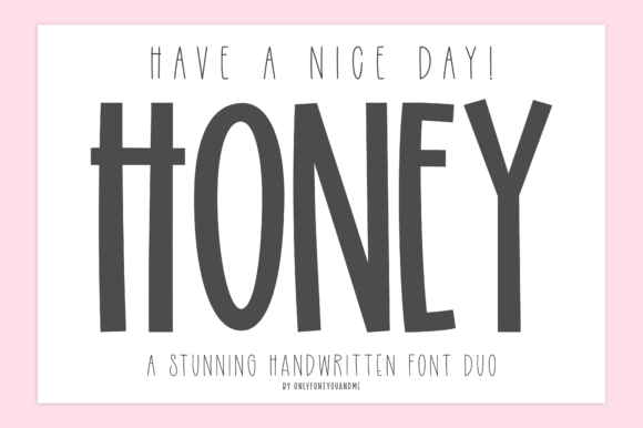 Have a Nice Day Honey Font for Branding