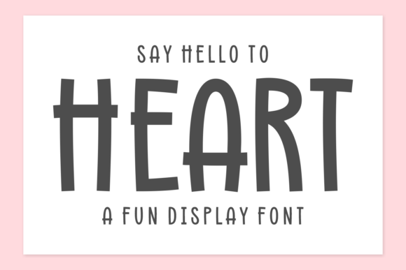 Heart Font: A Playful Display Typeface for Digital Campaigns