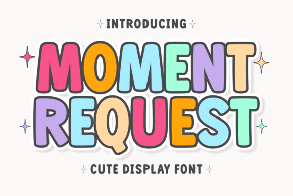 Moment Request: A Playful Display Font for Editors