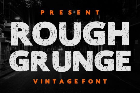 Rough Grunge: A Bold Typeface for Rugged Branding