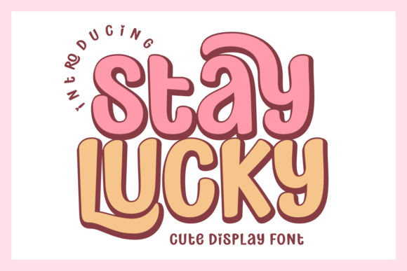 Stay Lucky Typeface for Editorial Design